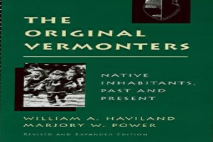 The original Vermonters: native inhabitants, past and present